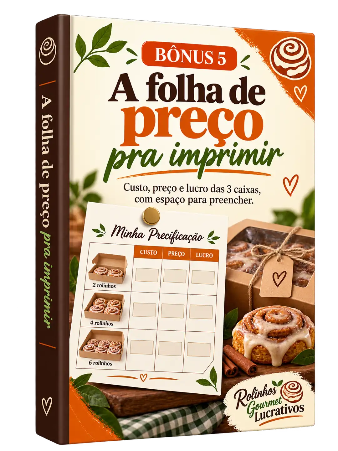 Bônus 5 — folha A4 impressa com a tabela de custo, preço e lucro das três caixas, presa na geladeira com ímã