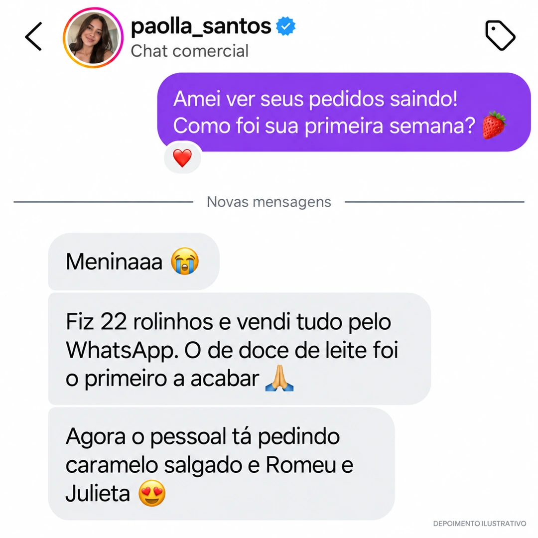 Depoimento de paolla_santos: 22 rolinhos vendidos pelo WhatsApp